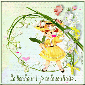 le bonheur je te le souhaite